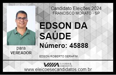 Candidato EDSON DA SAÚDE 2024 - FRANCISCO MORATO - Eleições