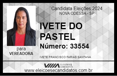 Candidato IVETE DO PASTEL 2024 - NOVA ODESSA - Eleições