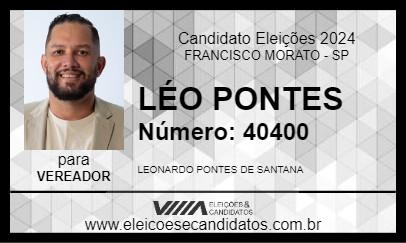 Candidato LÉO PONTES 2024 - FRANCISCO MORATO - Eleições