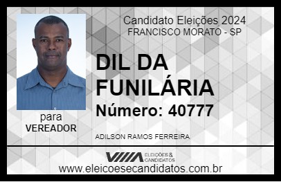 Candidato DIL DA FUNILÁRIA 2024 - FRANCISCO MORATO - Eleições