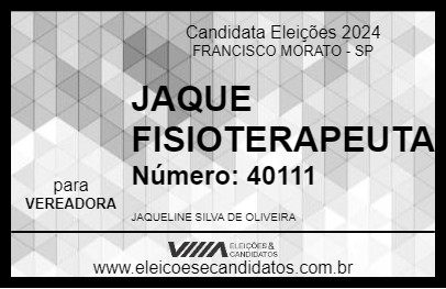 Candidato JAQUE FISIOTERAPEUTA 2024 - FRANCISCO MORATO - Eleições