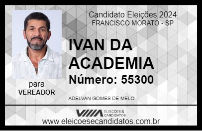 Candidato IVAN DA ACADEMIA 2024 - FRANCISCO MORATO - Eleições