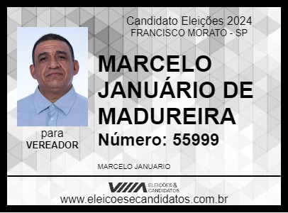 Candidato MARCELO JANUÁRIO DE MADUREIRA 2024 - FRANCISCO MORATO - Eleições