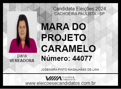 Candidato MARA DO PROJETO CARAMELO 2024 - CACHOEIRA PAULISTA - Eleições