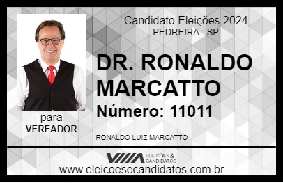 Candidato DR. RONALDO MARCATTO 2024 - PEDREIRA - Eleições