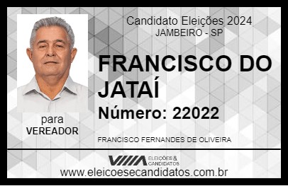 Candidato FRANCISCO DO JATAÍ 2024 - JAMBEIRO - Eleições