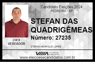 Candidato STEFAN DAS QUADRIGÊMEAS 2024 - PEDREIRA - Eleições