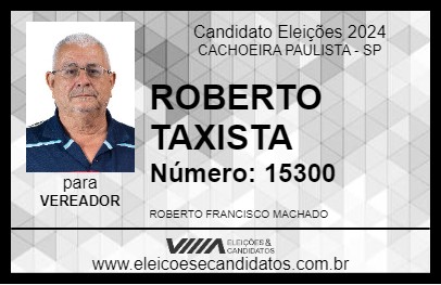 Candidato ROBERTO TAXISTA 2024 - CACHOEIRA PAULISTA - Eleições