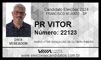 Candidato PR VITOR 2024 - FRANCISCO MORATO - Eleições