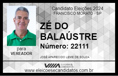 Candidato ZÉ DO BALAÚSTRE 2024 - FRANCISCO MORATO - Eleições