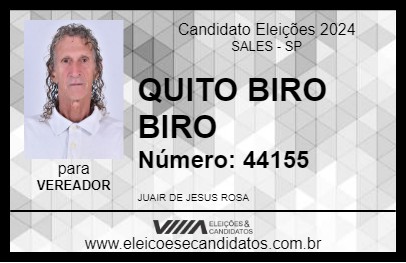 Candidato QUITO BIRO BIRO 2024 - SALES - Eleições