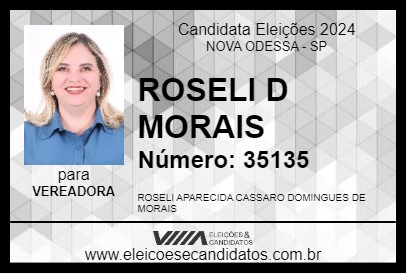 Candidato ROSELI D MORAIS 2024 - NOVA ODESSA - Eleições