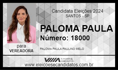 Candidato PALOMA PAULA 2024 - SANTOS - Eleições