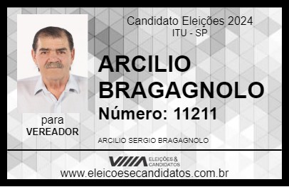 Candidato ARCILIO BRAGAGNOLO 2024 - ITU - Eleições