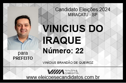 Candidato VINICIUS DO IRAQUE 2024 - MIRACATU - Eleições