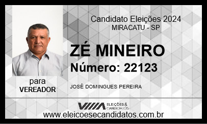 Candidato ZÉ MINEIRO 2024 - MIRACATU - Eleições