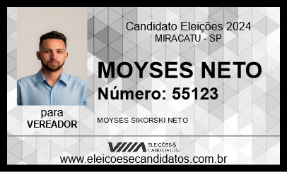 Candidato MOYSES NETO 2024 - MIRACATU - Eleições