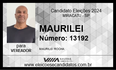 Candidato MAURILEI 2024 - MIRACATU - Eleições