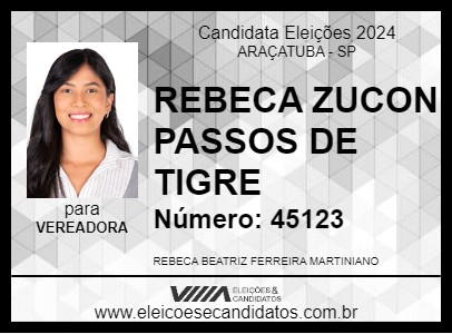 Candidato REBECA ZUCON PASSOS DE TIGRE 2024 - ARAÇATUBA - Eleições