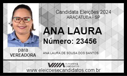 Candidato ANA LAURA DE SOUSA DOS SANTOS 2024 - ARAÇATUBA - Eleições