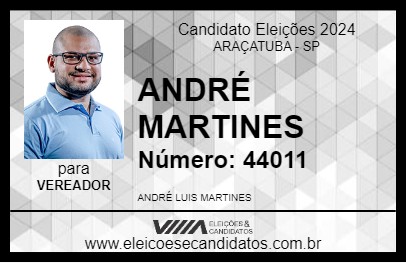 Candidato ANDRÉ MARTINES 2024 - ARAÇATUBA - Eleições