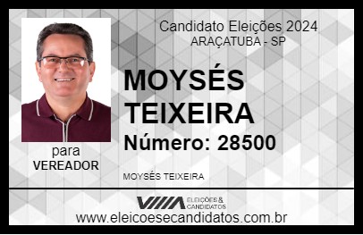 Candidato MOYSÉS TEIXEIRA 2024 - ARAÇATUBA - Eleições