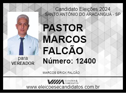 Candidato PASTOR MARCOS FALCÃO 2024 - SANTO ANTÔNIO DO ARACANGUÁ - Eleições