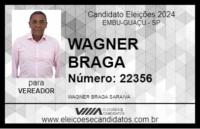 Candidato WAGNER BRAGA 2024 - EMBU-GUAÇU - Eleições