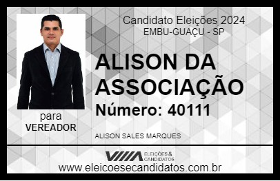 Candidato ALISON DA ASSOCIAÇÃO 2024 - EMBU-GUAÇU - Eleições