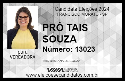 Candidato PRÔ TAIS SOUZA 2024 - FRANCISCO MORATO - Eleições