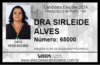 Candidato DRA SIRLEIDE ALVES 2024 - FRANCISCO MORATO - Eleições