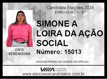 Candidato SIMONE A LOIRA DA AÇÃO SOCIAL 2024 - EMBU-GUAÇU - Eleições