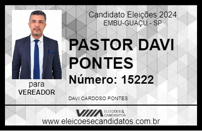 Candidato PASTOR DAVI PONTES 2024 - EMBU-GUAÇU - Eleições