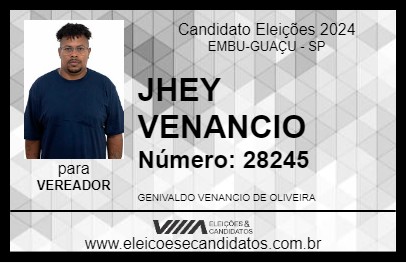 Candidato JHEY VENANCIO 2024 - EMBU-GUAÇU - Eleições