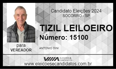 Candidato TIZIL LEILOEIRO 2024 - SOCORRO - Eleições