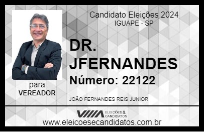 Candidato DR. JFERNANDES 2024 - IGUAPE - Eleições