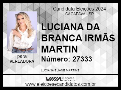 Candidato LUCIANA DA BRANCA IRMÃS MARTIN 2024 - CAÇAPAVA - Eleições