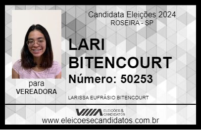 Candidato LARI BITENCOURT 2024 - ROSEIRA - Eleições