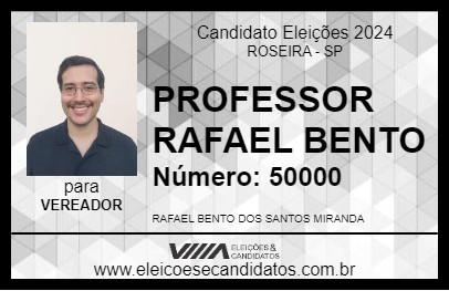 Candidato PROFESSOR RAFAEL BENTO 2024 - ROSEIRA - Eleições