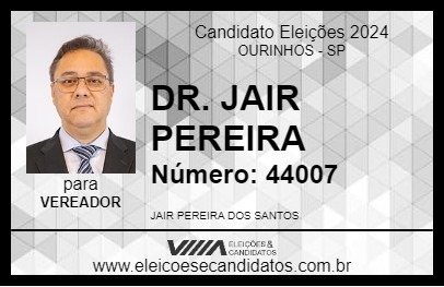 Candidato DR. JAIR PEREIRA 2024 - OURINHOS - Eleições