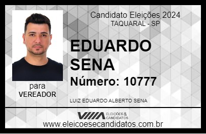 Candidato EDUARDO SENA 2024 - TAQUARAL - Eleições