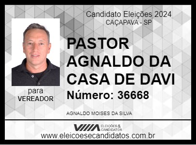 Candidato PR. AGNALDO DA CASA DE DAVI 2024 - CAÇAPAVA - Eleições