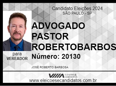 Candidato ADVOGADO PASTOR ROBERTOBARBOSA 2024 - SÃO PAULO - Eleições