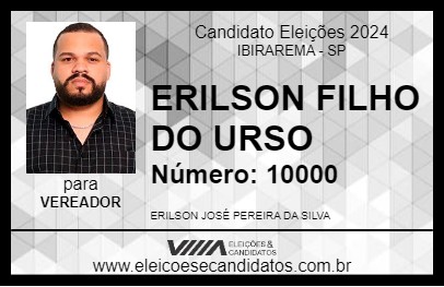 Candidato ERILSON FILHO DO URSO 2024 - IBIRAREMA - Eleições