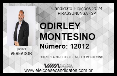 Candidato ODIRLEY MONTESINO 2024 - PIRASSUNUNGA - Eleições