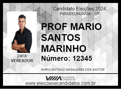 Candidato PROF MARIO SANTOS  MARINHO 2024 - PIRASSUNUNGA - Eleições