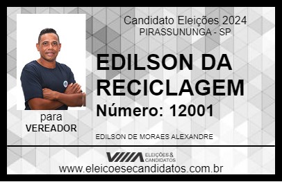 Candidato EDILSON DA RECICLAGEM 2024 - PIRASSUNUNGA - Eleições