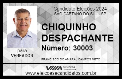 Candidato CHIQUINHO DESPACHANTE 2024 - SÃO CAETANO DO SUL - Eleições