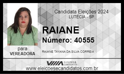 Candidato RAIANE 2024 - LUTÉCIA - Eleições