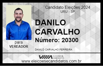 Candidato DANILO CARVALHO 2024 - URU - Eleições